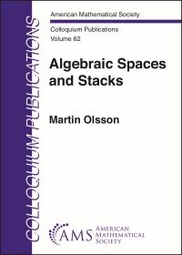 Book Cover for Algebraic Spaces and Stacks by Martin Olsson