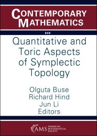 Book Cover for Quantitative and Toric Aspects of Symplectic Topology by AMS Special Session Quantitative Aspects of Symplectic Topology