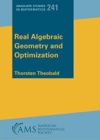 Book Cover for Real Algebraic Geometry and Optimization by Thorsten Theobald