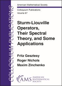 Book Cover for Sturm-Liouville Operators, Their Spectral Theory, and Some Applications by Fritz Gesztesy, Roger Nichols, Maxim Zinchenko