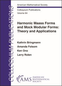 Book Cover for Harmonic Maass Forms and Mock Modular Forms by Kathrin Bringmann, Amanda Folsom, Ken Ono, Larry Rolen