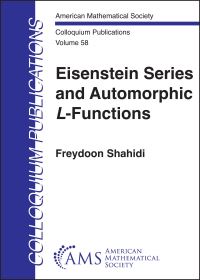 Book Cover for Eisenstein Series and Automorphic $L$-Functions by Freydoon Shahidi