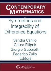 Book Cover for Symmetries and Integrability of Difference Equations by Sandra Carillo, Galina Filipuk, Giorgio Gubbiotti, Federico Zullo