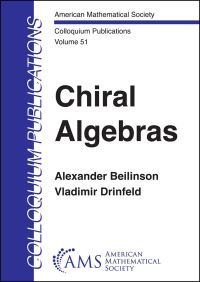 Book Cover for Chiral Algebras by Alexander Beilinson, Vladimir Drinfeld