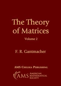 Book Cover for The Theory of Matrices, Volume 2 by F R Gantmacher