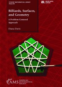 Book Cover for Billiards, Surfaces, and Geometry by Diana Davis