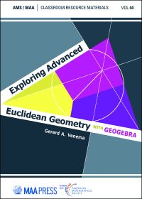 Book Cover for Exploring Advanced Euclidean Geometry With GeoGebra by Gerard A Venema