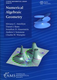 Book Cover for Numerical Algebraic Geometry by Silviana C Amethyst, Daniel J Bates, Jonathan D Hauenstein, Charles Weldon Wampler, Andrew John Sommese
