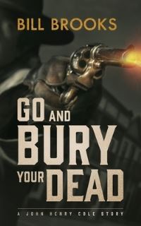 Book Cover for Go and Bury Your Dead by Michael Zimmer