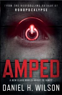 Book Cover for Amped by Daniel H Wilson