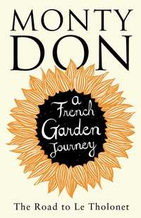 Book Cover for The Road to Le Tholonet by Monty Don