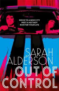 Book Cover for Out of Control by Sarah Alderson