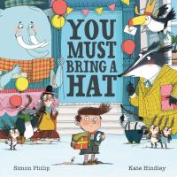 Book Cover for You Must Bring a Hat! by Simon Philip