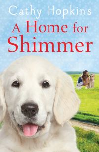 Book Cover for A Home for Shimmer by Cathy Hopkins