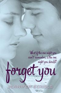 Book Cover for Forget You by Jennifer Echols