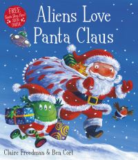 Book Cover for Aliens Love Panta Claus by Claire Freedman