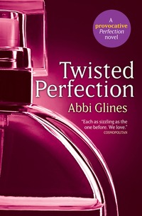 Book Cover for Twisted Perfection by Abbi Glines