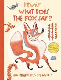 Book Cover for What Does the Fox Say? by Ylvis