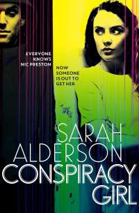 Book Cover for Conspiracy Girl by Sarah Alderson