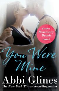 Book Cover for You Were Mine by Abbi Glines