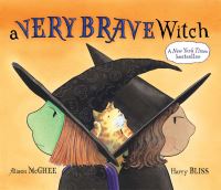 Book Cover for A Very Brave Witch by Alison McGhee