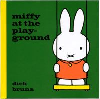 Book Cover for Miffy at the Playground by Dick Bruna