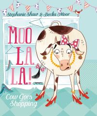 Book Cover for Moo La La! by Stephanie Shaw