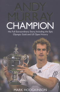 Book Cover for Andy Murray, Champion by Mark Hodgkinson