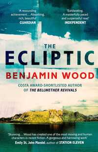 Book Cover for The Ecliptic by Benjamin Wood