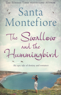 Book Cover for The Swallow and the Hummingbird by Santa Montefiore