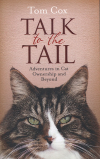 Book Cover for Talk to the Tail by Tom Cox