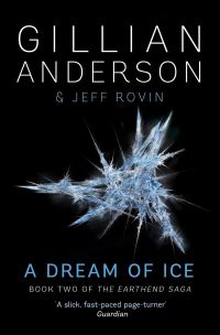 Book Cover for A Dream of Ice by Gillian Anderson, Jeff Rovin