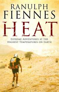 Book Cover for Heat by Ranulph Fiennes