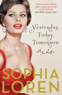 Book Cover for Yesterday, Today, Tomorrow by Sophia Loren