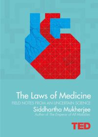 Book Cover for The Laws of Medicine by Siddhartha Mukherjee