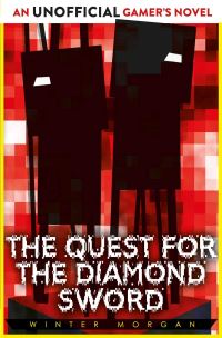 Book Cover for The Quest for the Diamond Sword by Winter Morgan