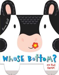 Book Cover for Whose Bottom?. On the Farm by Karen Wall