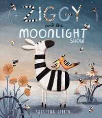 Book Cover for Ziggy and the Moonlight Show by Kristyna Litten