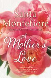 Book Cover for A Mother's Love by Santa Montefiore