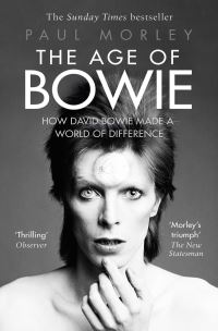Book Cover for The Age of Bowie by Paul Morley