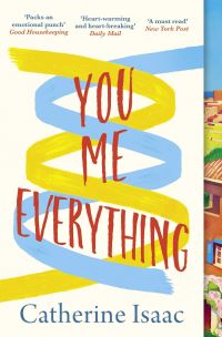 Book Cover for You, Me, Everything by Catherine Isaac