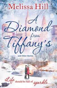 Book Cover for A Diamond from Tiffany's and Other Stories by Melissa Hill