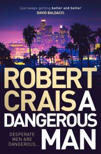 Book Cover for A Dangerous Man by Robert Crais