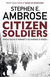 Book Cover for Citizen Soldiers by Stephen E Ambrose