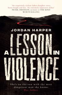 Book Cover for A Lesson in Violence by Jordan Harper