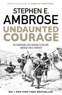 Book Cover for Undaunted Courage by Stephen E Ambrose