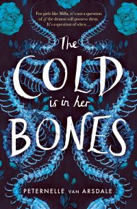 Book Cover for The Cold Is in Her Bones by Peternelle Van Arsdale