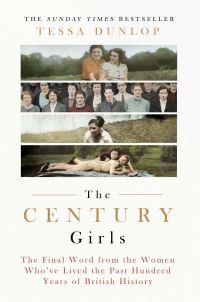 Book Cover for The Century Girls by Tessa Dunlop
