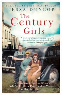 Book Cover for The Century Girls by Tessa Dunlop