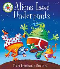 Book Cover for Aliens Love Underpants by Claire Freedman